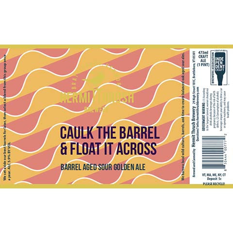 Hermit Thrush Caulk The Barrel & Float It Across Barrel Aged Sour Golden Ale by Hermit Thrush Brewery, beer label