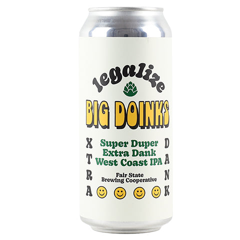 Fair State Legalize Big Doinks IPA by Fair State Brewing Cooperative, beer label