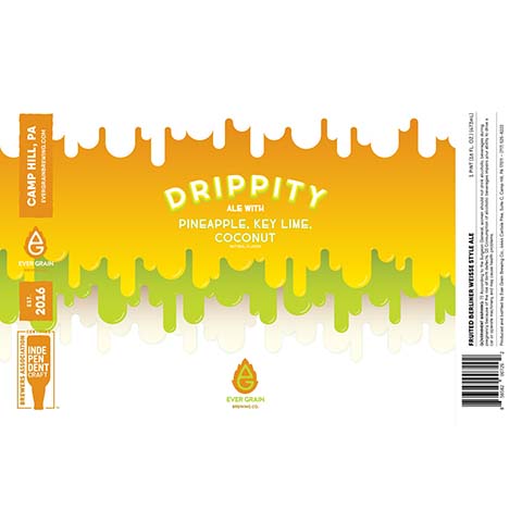 Ever Grain Drippity Sour Ale (Pineapple, Key Lime, Coconut) by Ever Grain Brewing Co, beer label