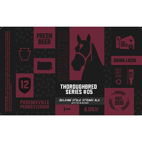 Stable 12 Thoroughbred Series #05 Belgian Strong Ale by Stable 12 Brewing Company, beer label