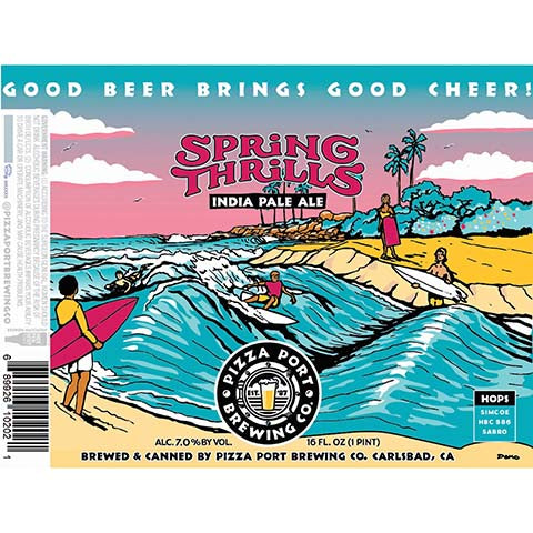 Pizza Port Spring Thrills IPA by Pizza Port Brewing Co., beer label