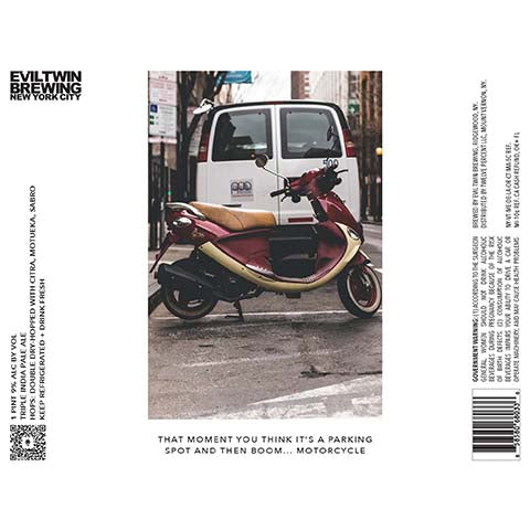 Evil Twin That Moment You Think It's A Parking Spot And Then Boom... Motorcycle TIPA by Evil Twin Brewing, beer label