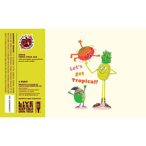 Eagle Park Let's Get Tropical Sour IPA by Eagle Park Brewing Company, beer label