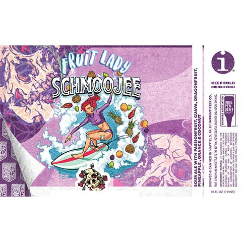 Imprint Fruit Lady Schmoojee Sour Ale (Passionfruit, Guava, Dragonfruit, Pineapple, Orange, & Coconut) by Imprint Beer Company, beer label