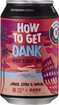 To Get Dank by This Is How, beer label