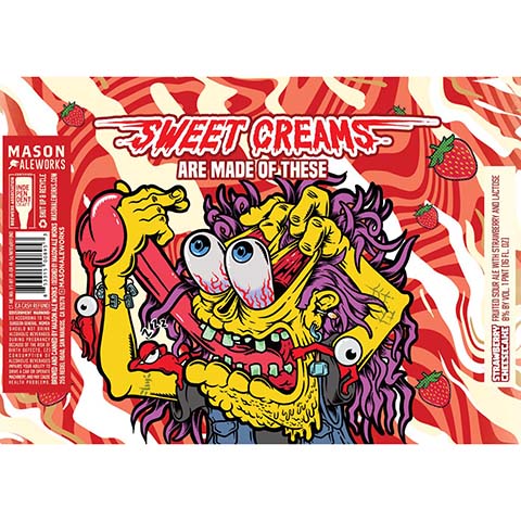 Mason Aleworks Sweet Creams Are Made Of These Fruited Sour Ale by Mason Aleworks, beer label