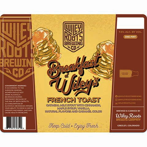 Wiley Roots Breakfast at Wiley's French Toast Oatmeal Milk Stout by Wiley Roots Brewing Co, beer label