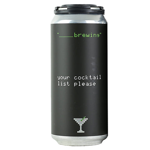 Blank Brewing Your Cocktail List Please by Blank, beer label