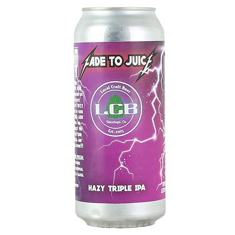 Local Craft Beer Fade To Juice TIPA by Local Craft Beer, Tehachapi, beer label