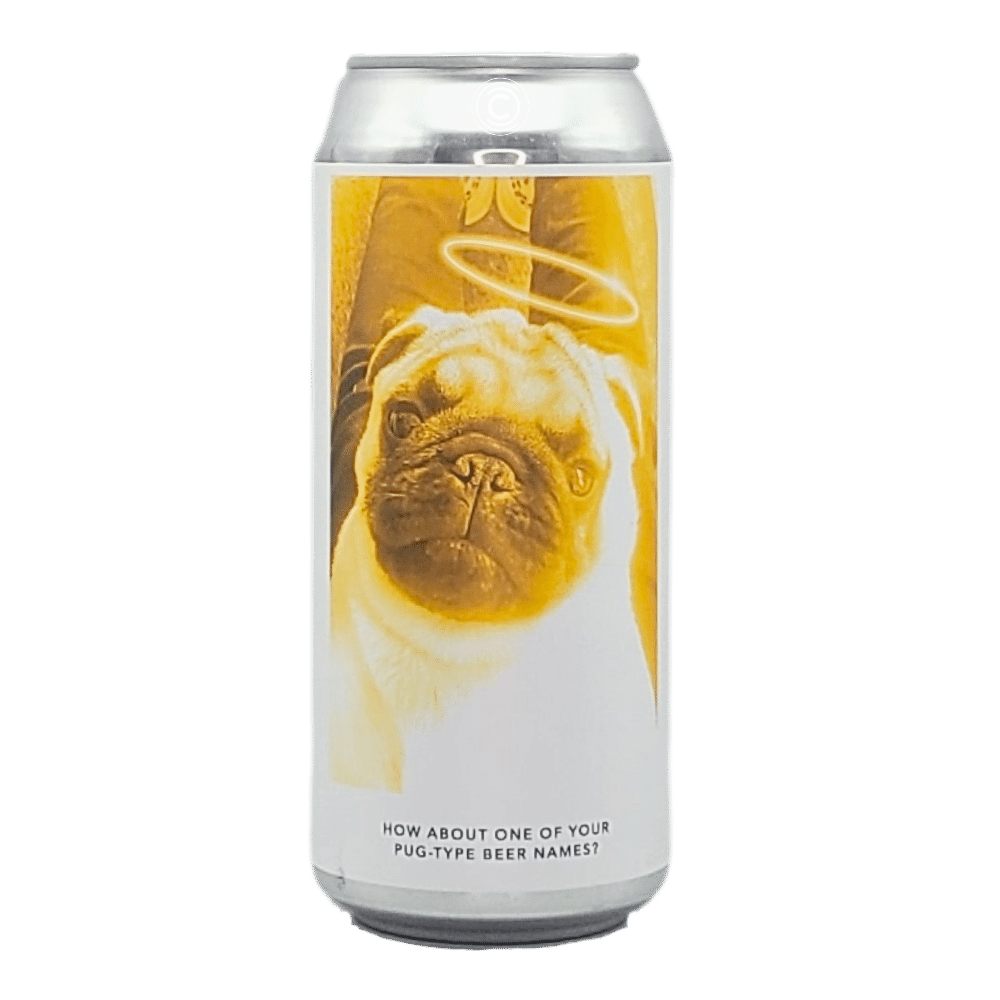 NYC x Monkish Brewing Company How About One of Your Pug-Type Beer Names? Triple India Pale Ale by Evil Twin Brewing, beer label