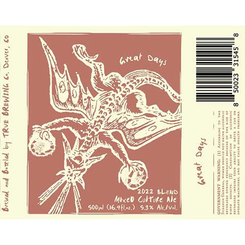 TRVE Great Days Mixed Culture Ale by TRVE Brewing Co, beer label