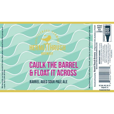 Hermit Thrush Caulk The Barrel & Float It Across Barrel Aged Sour Pale Ale by Hermit Thrush Brewery, beer label