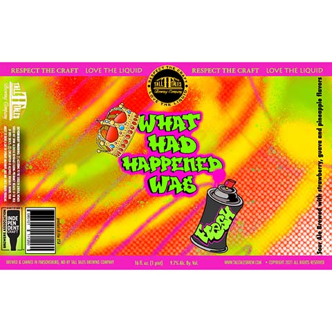 Tall Tales What Had Happened Was Sour Ale by Tall Tales Brewing Company, beer label