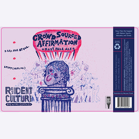 Resident Culture Crowdsourced Affirmation Hazy Pale Ale by Resident Culture Brewing Company, beer label