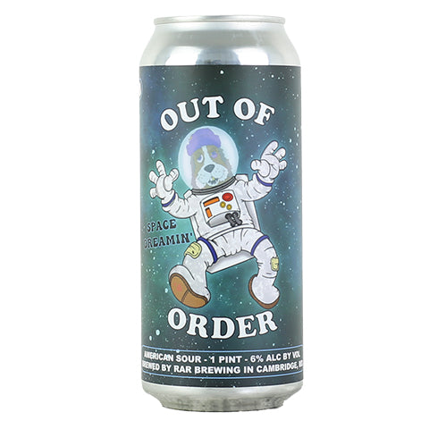 RAR/Dream State Out Of Order Space Dreamin' American Sour by RAR Brewing, beer label