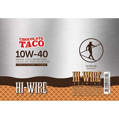 Hi-Wire Brewing Chocolate Taco 10W-40 Imperial Stout by The Bruery, beer label