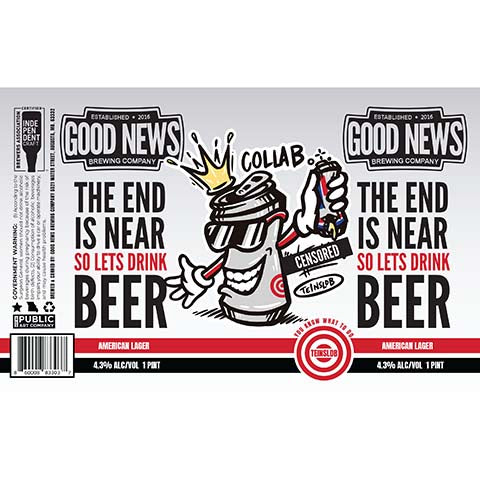 Good News The End is Near So Let's Drink Beer Lager by Good News Brewing Company, beer label