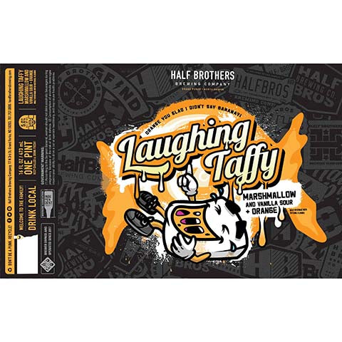 Half Brothers Laughing Taffy (Marshmallow and Vanilla Sour + Orange) by Half Brothers Brewing Company, beer label