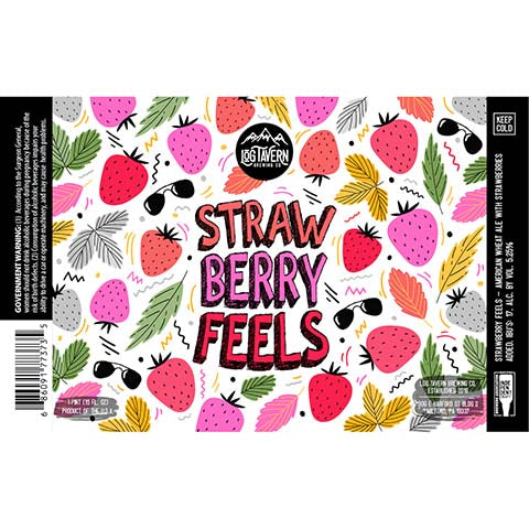 Log Tavern Strawberry Feels Wheat Ale by Log Tavern Brewing Co., beer label