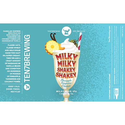 Ten7 Milky Milky Shakey Shakey Milkshake IPA by Ten7 Brewing Co, beer label
