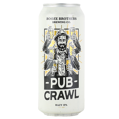 Booze Brothers/Tarantula Hill Pub Crawl Hazy IPA by Booze Brothers Brewing Co., beer label